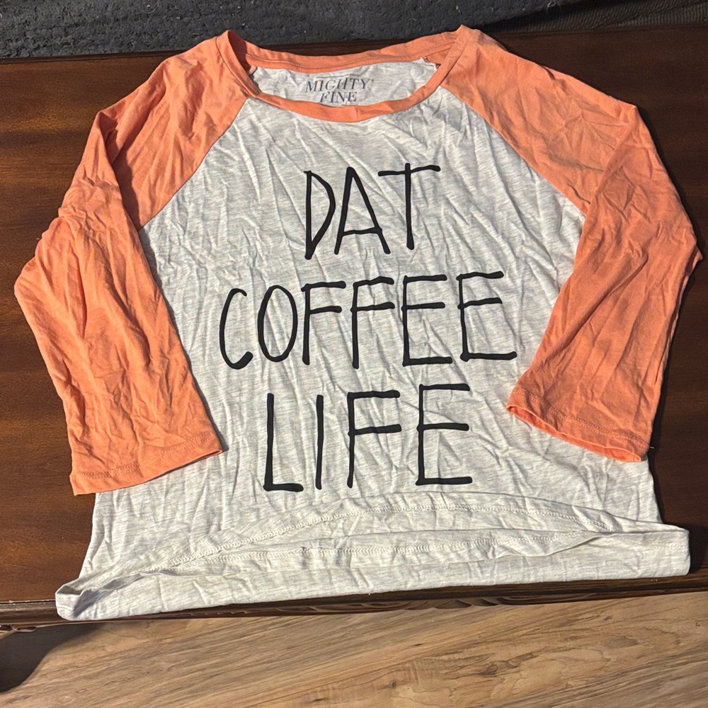 Mighty Fine Orange and White Coffee Life Tee